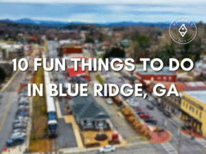 Downtown Blue Ridge, GA with the scenic Blue Ridge Scenic Railway and mountain views in the background, overlaid with text that reads “10 Fun Things to Do in Blue Ridge, GA.”