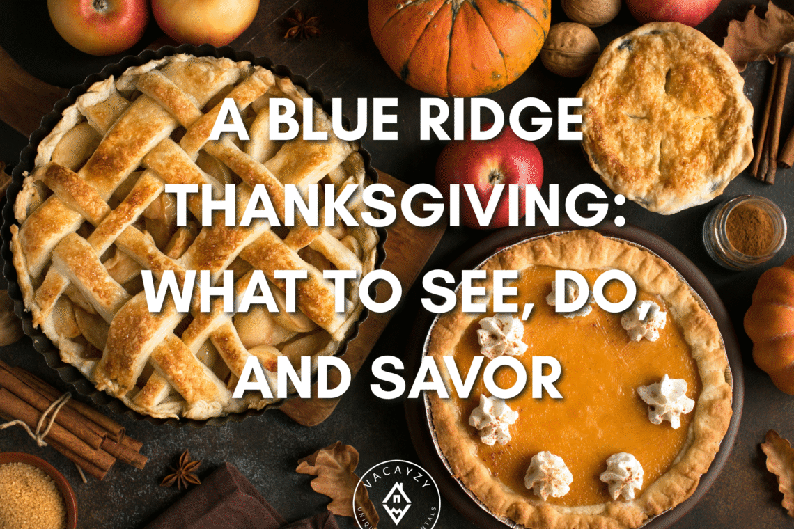 Thanksgiving pies on a rustic wooden table surrounded by pumpkins, apples, cinnamon sticks, and fall spices — a cozy setup celebrating Thanksgiving in Blue Ridge, Georgia.